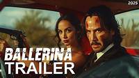 BALLERINA 2025 - FIRST TEASER TRAILER | Keanu Reeves, Ana de Armas ...